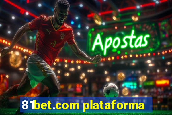 81bet.com plataforma